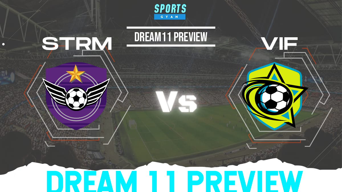 STRM vs VIF Dream11 Team Preview and Lineups!