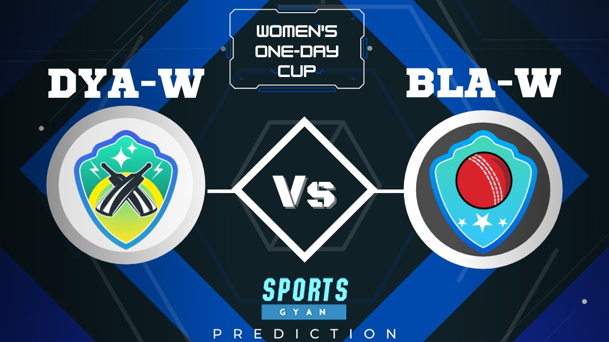 DYA-W VS BLA-W Dream 11 prediction, Player stats, Playing 11, Pitch report, Dream11 team, and Injury Update