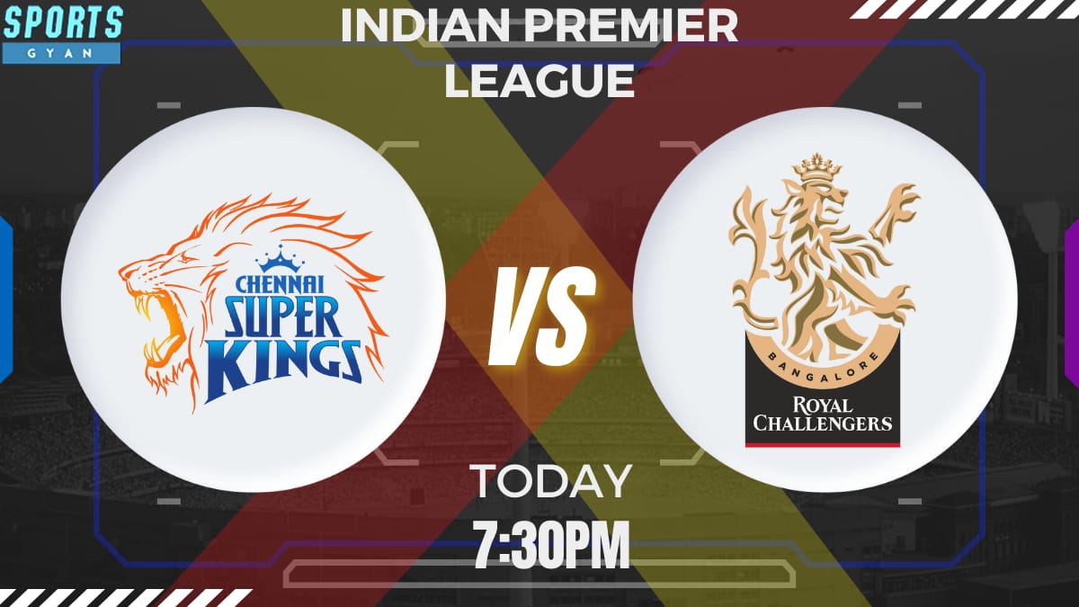 RCB VS CSK Dream11 prediction, Player stats, Playing 11, Pitch report, Dream11 team, and Injury Update