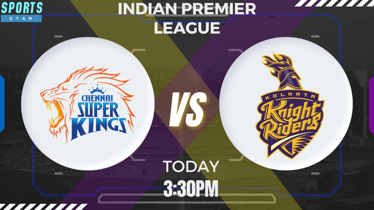 CSK VS KKR Dream11 prediction, Player stats, Playing 11, Pitch report, Dream11 team, and Injury Update