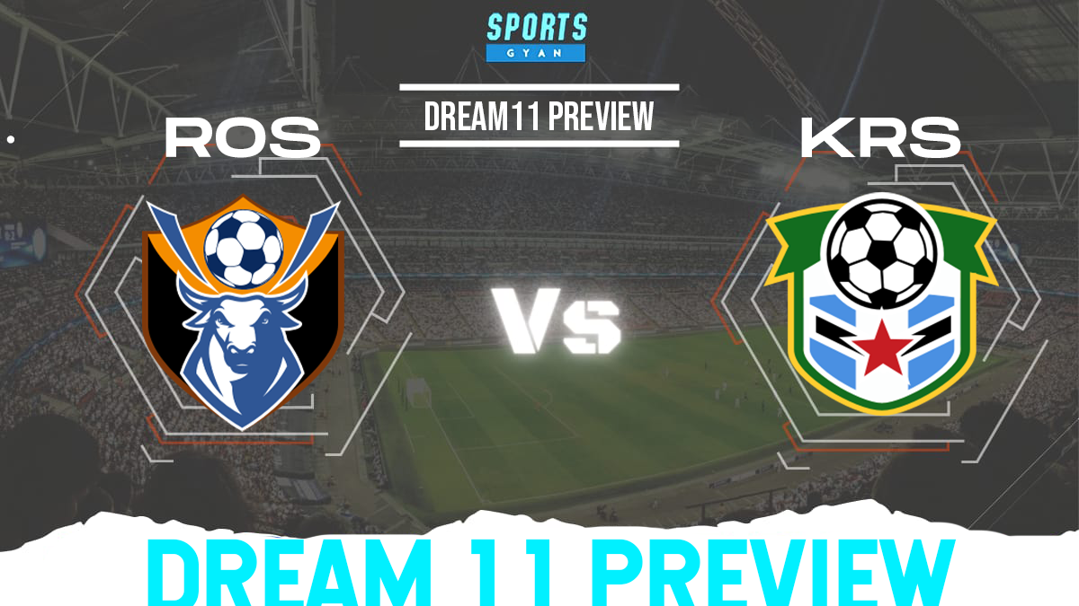 ROS vs KRS Dream 11 Prediction, Player stats, Playing 11, Dream11 team and Injury Update!