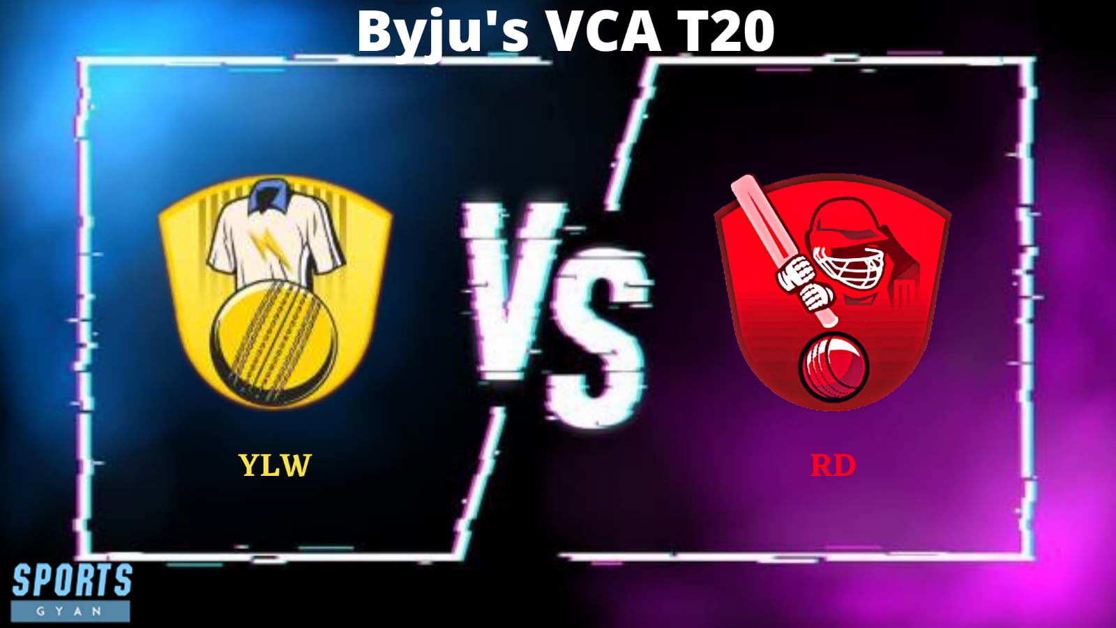 YLW vs RD Dream 11 Prediction, Player stats, Playing 11, Pitch Report, Dream 11 Team and Injury Report