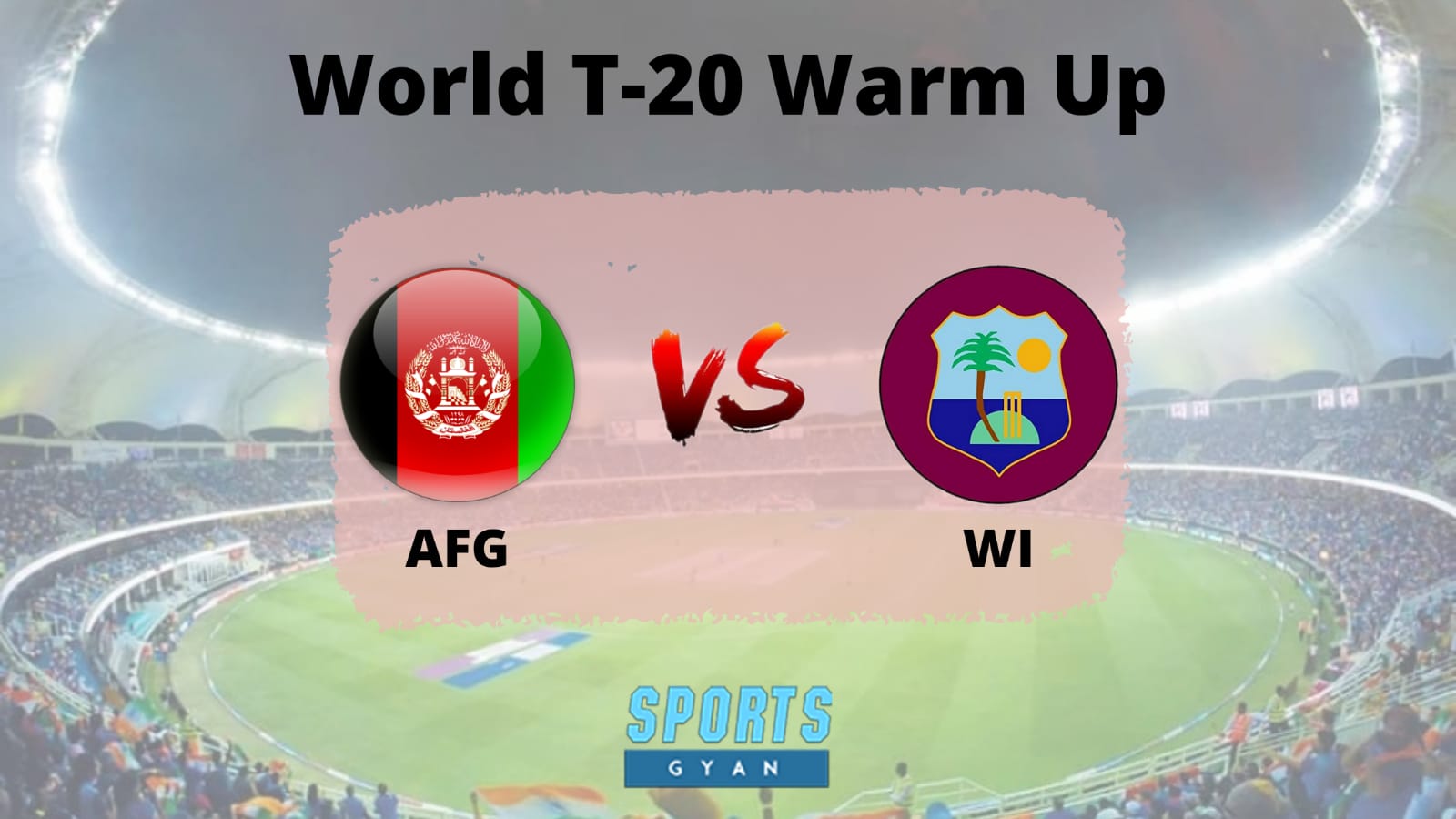 AFG vs WI Dream 11 Prediction, Player stats, Playing 11, Pitch Report, Dream 11 Team and Injury Report