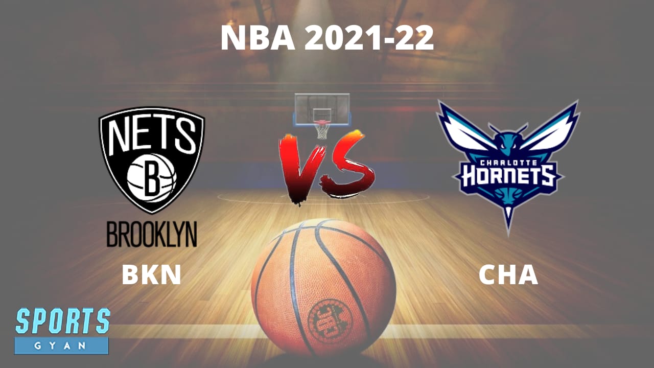 BKN vs CHA Dream11 prediction, Player stats, Starting Lineup and Dream11 team