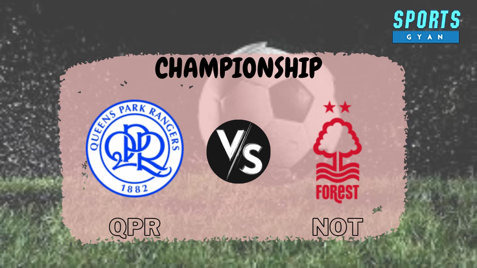 QPR vs NOT Dream 11 Prediction, Player stats, Playing 11, Dream11 team and Injury Update!