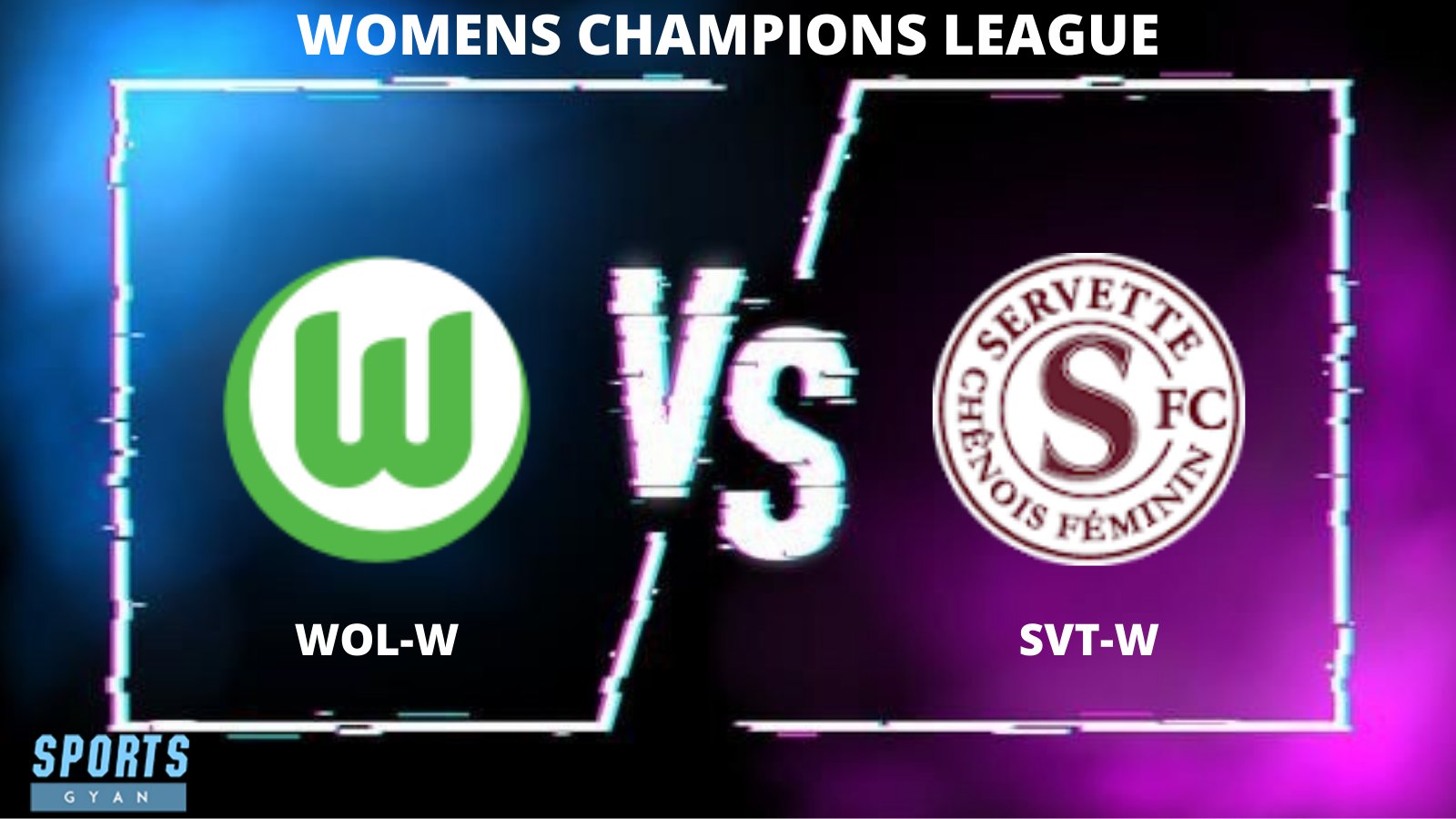 WOL-W vs SVT-W Dream 11 Prediction, Player stats, Playing 11, Dream11 team and Injury Update!