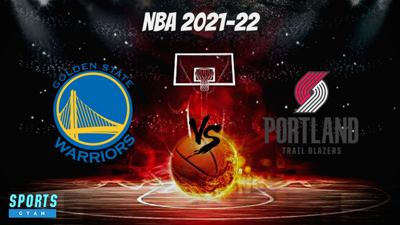 GSW vs POR Dream11 prediction, Player stats, Starting Lineup and Dream11 team