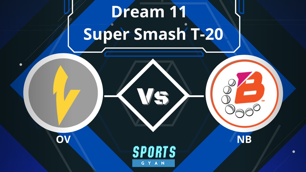 OV vs NB Dream11 Prediction: Fantasy Cricket Tips, Today’s Playing 11, Pitch Report and Injury Report