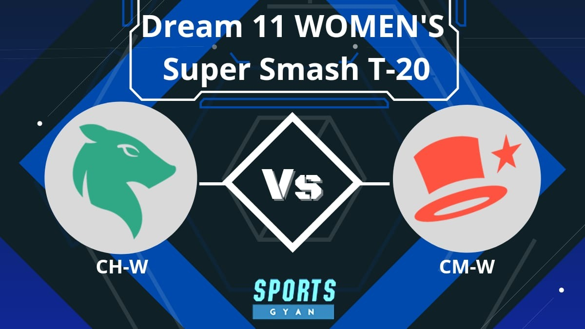 CH-W vs CM-W Dream 11 Prediction, Player stats, Playing 11, Pitch Report, Dream 11 Team and Injury Report