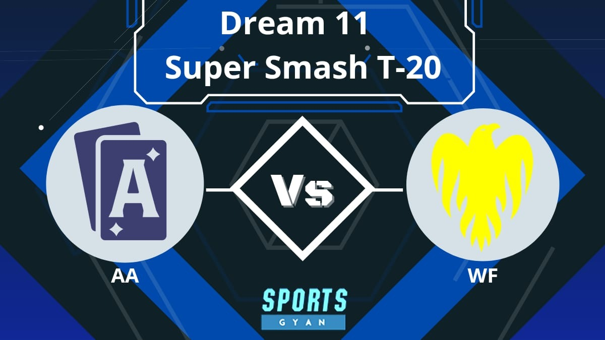 AA vs WF Dream11 Prediction Player Stats, Today’s Playing 11, Pitch Report and Injury Update