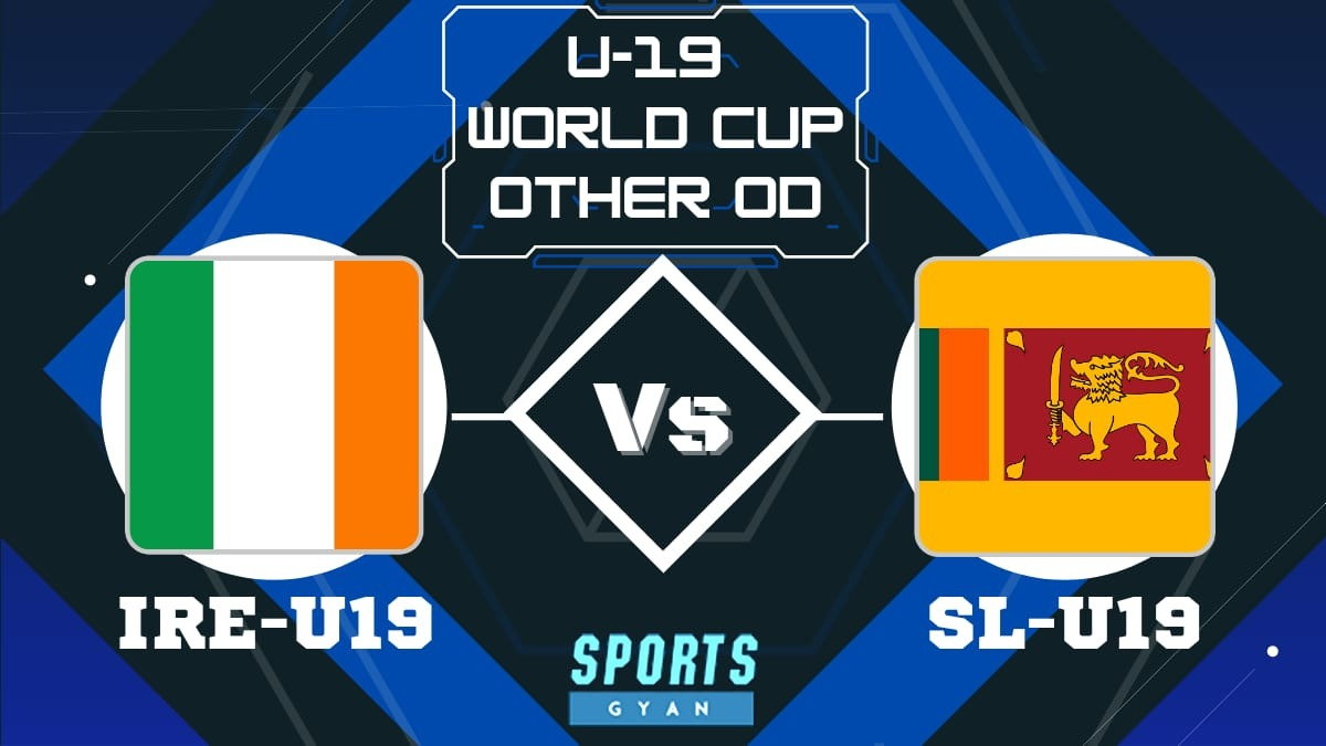 IRE-U19 vs SL-U19 Dream11 Prediction Player Stats, Today’s Playing 11, Pitch Report and Injury Update