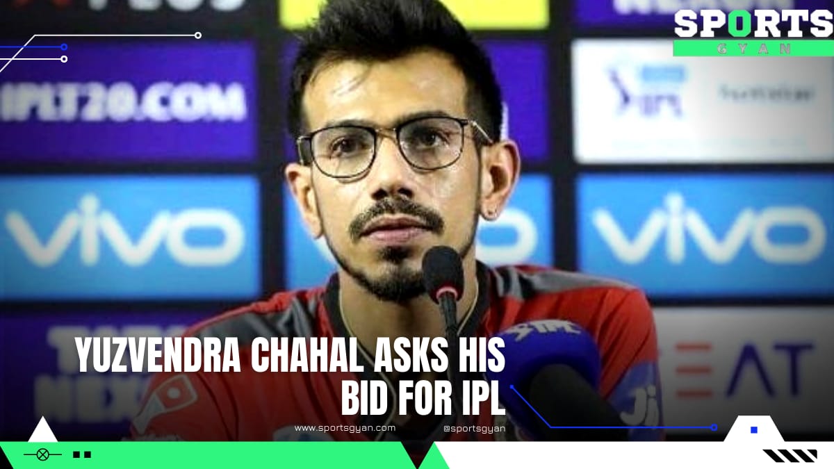 Yuzvendra Chahal asks his bid for IPL