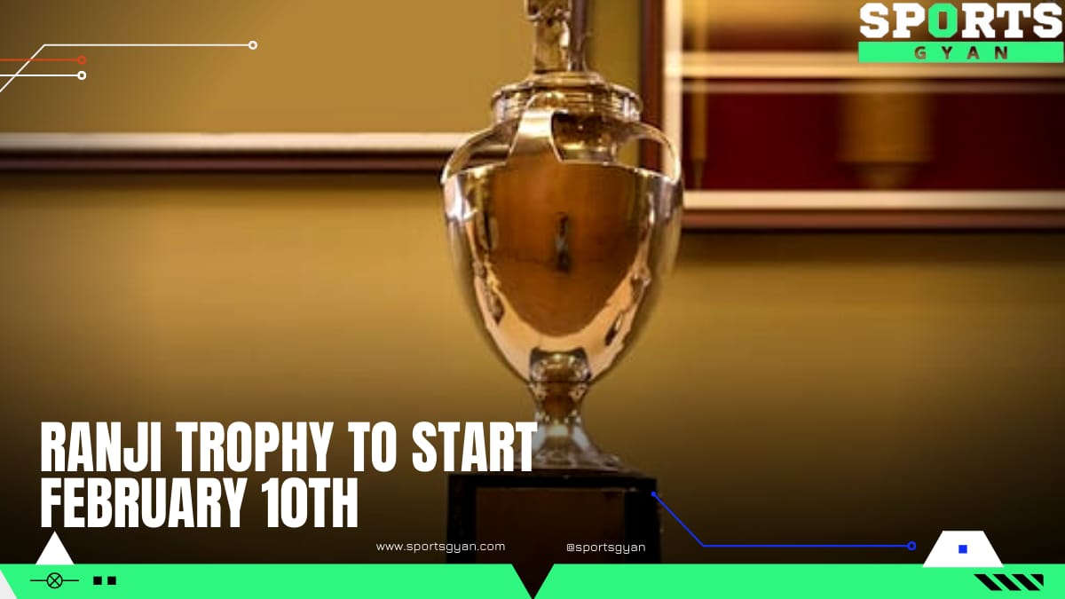 Ranji Trophy to start February 10th