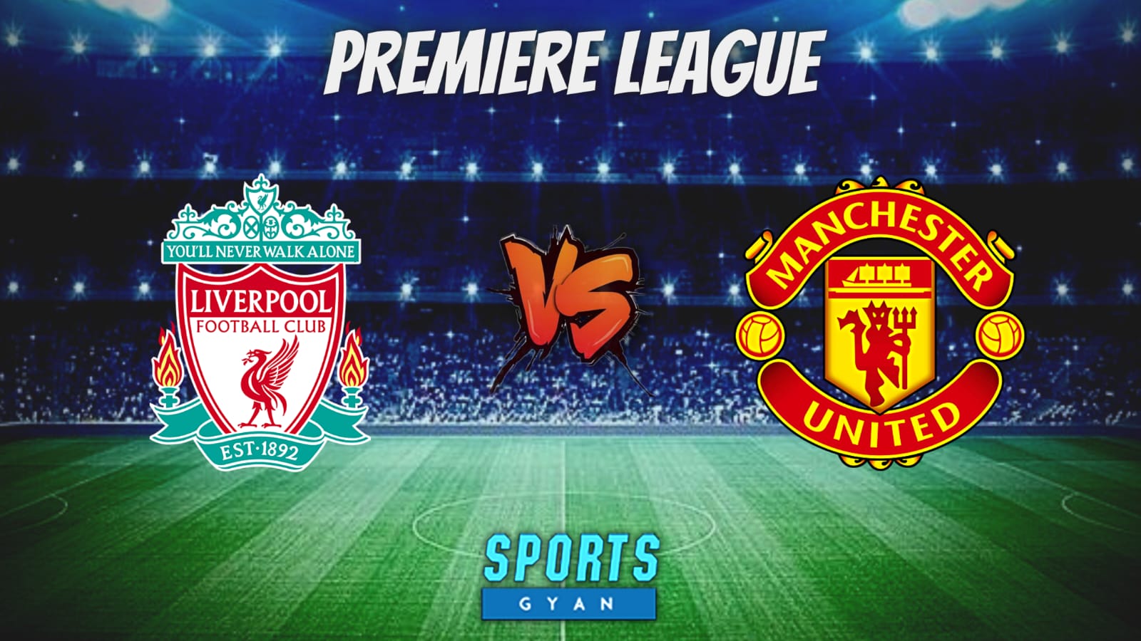 LIV vs MUN Dream11 Prediction, Player stats, Pitch Report, Injury updates & Dream11 Team for Today Match.